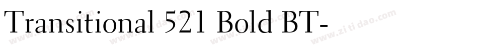 Transitional 521 Bold BT字体转换